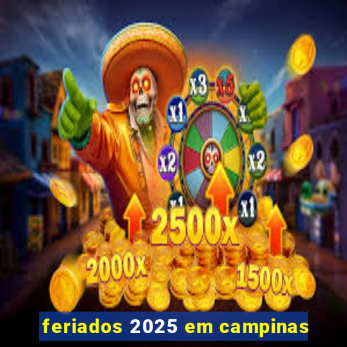 feriados 2025 em campinas